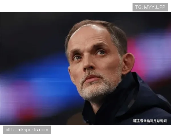 图赫尔战术执行遇阻,球队亟需突破重振竞争力