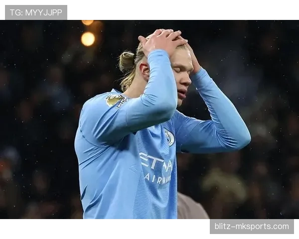 哈兰德零射正创纪录，助球队逆转取胜表现抢眼